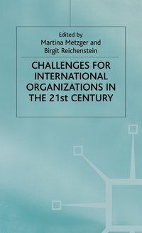bokomslag Challenges for International Organizations in the Twenty-First Century