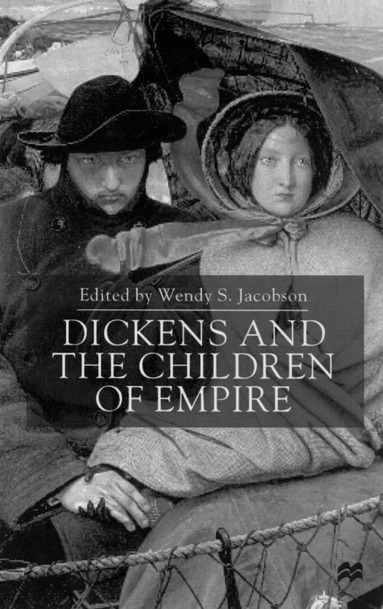 bokomslag Dickens and the Children of Empire