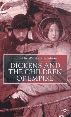 Dickens and the Children of Empire 1