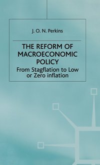 bokomslag The Reform of Macroeconomic Policy