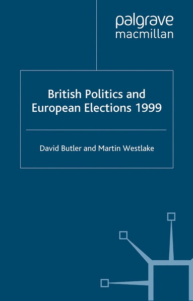 bokomslag British Politics and European Elections 1999