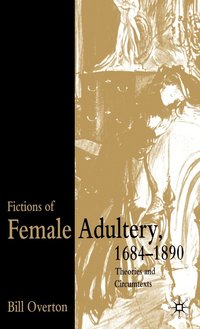 bokomslag Fictions of Female Adultery 1684-1890