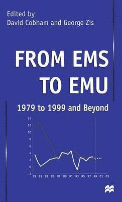 From EMS to EMU: 1979 to 1999 and Beyond 1