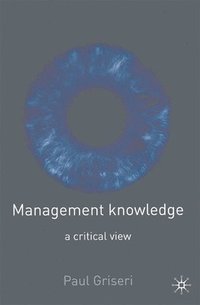 bokomslag Management Knowledge: A Critical View