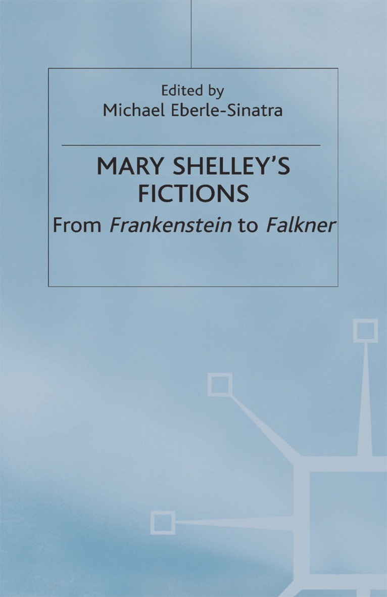 Mary Shelley's Fictions 1