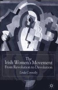 bokomslag The Irish Womens Movement