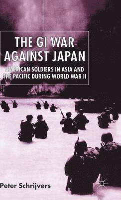 P. Schrijvers - GI War Against Japan, Inbunden