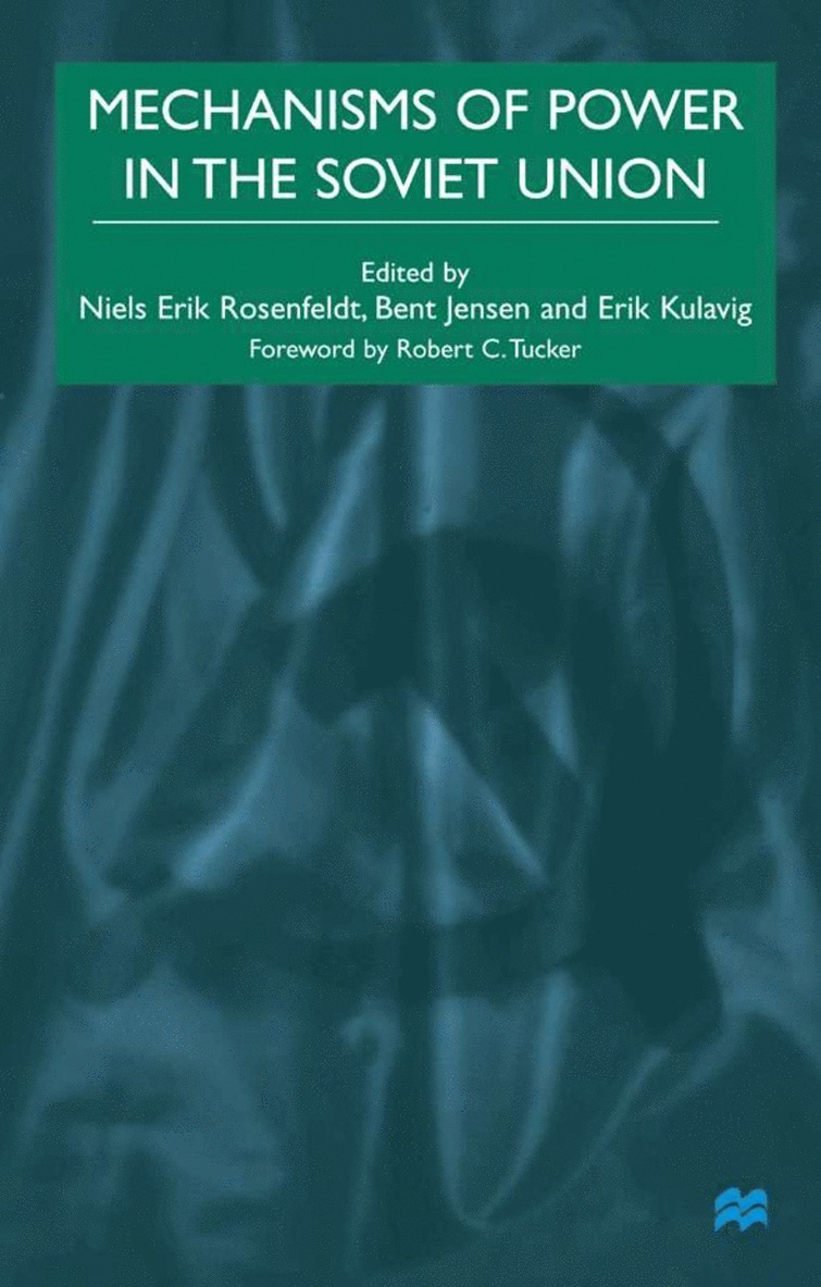 Mechanisms of Power in the Soviet Union