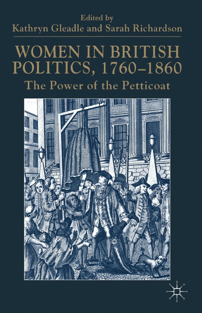 Women in British Politics, 1760-1860 1