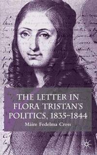 bokomslag The Letter in Flora Tristan's Politics, 1835-1844