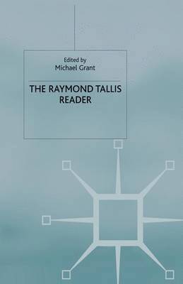 bokomslag The Raymond Tallis Reader