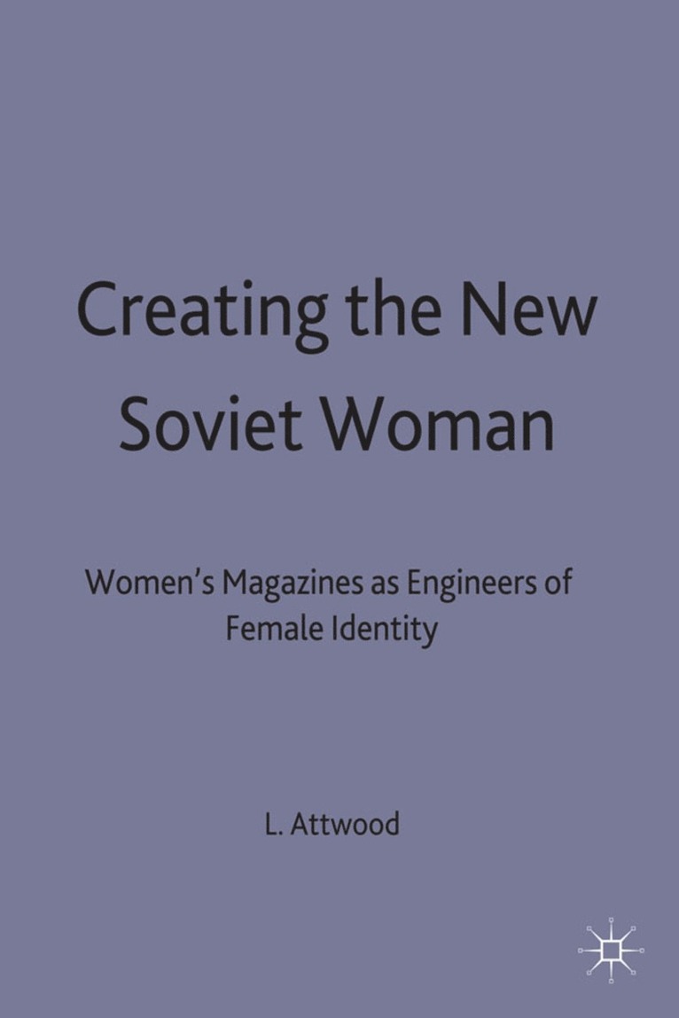 Creating the New Soviet Woman 1