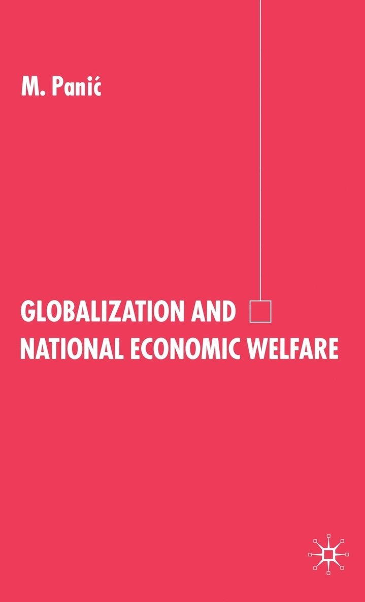 Globalization and National Economic Welfare 1