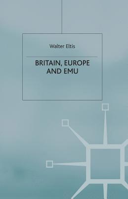 Britain, Europe and EMU 1