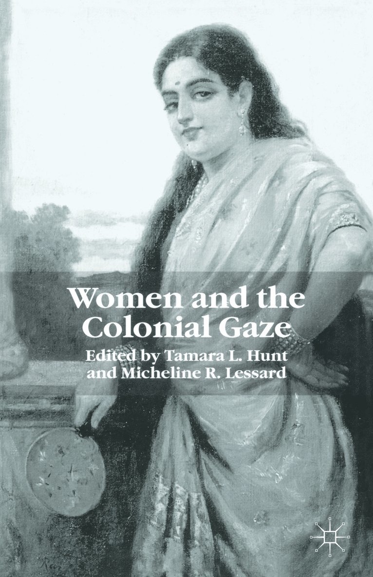 Women and the Colonial Gaze 1