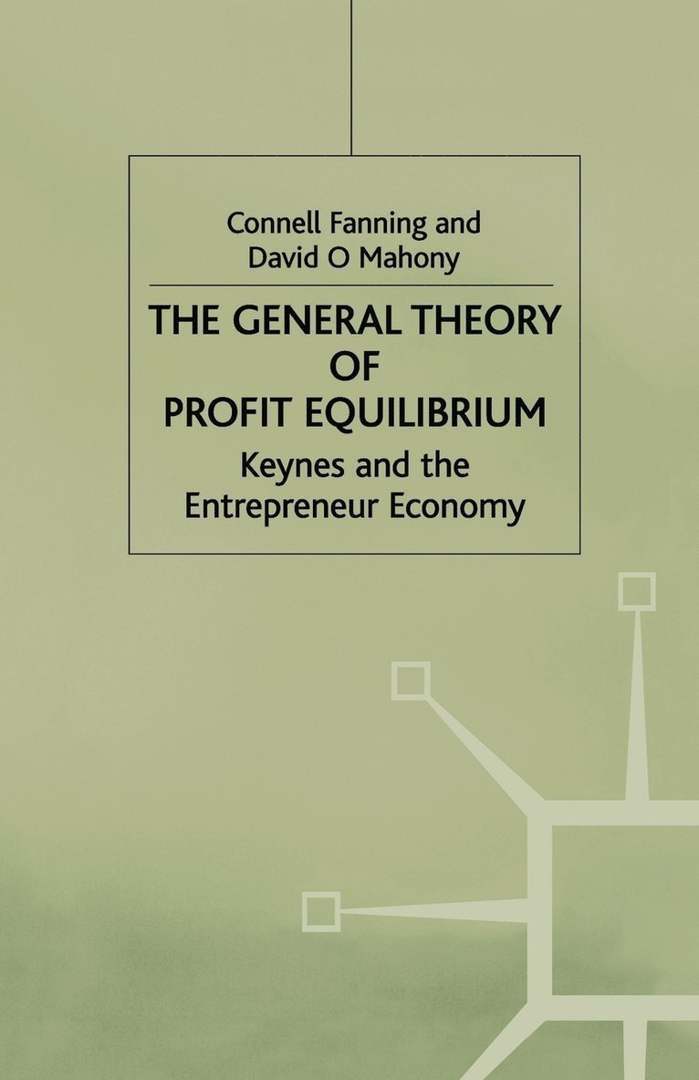 C. Fanning, D. Mahony - General Theory of Profit Equilibrium, Häftad