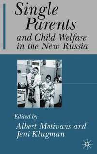 bokomslag Single Parents and Child Welfare in the New Russia
