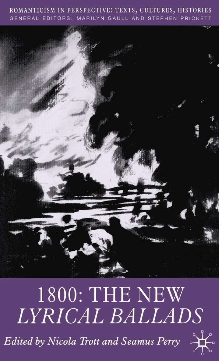 N. Trott, S. Perry, Nicola Trott, Seamus Perry - 1800: The New Lyrical Ballads, Inbunden
