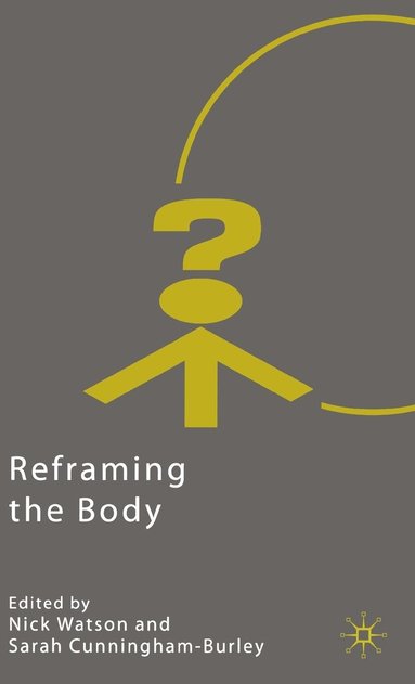 bokomslag Reframing the Body