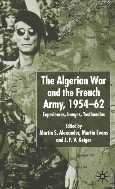 bokomslag Algerian War and the French Army, 1954-62