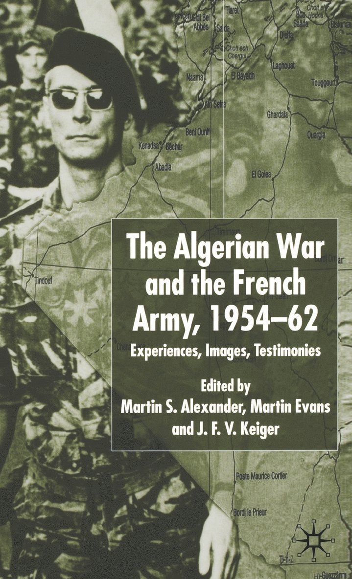 Algerian War and the French Army, 1954-62 1