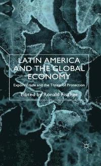 bokomslag Latin America and the Global Economy