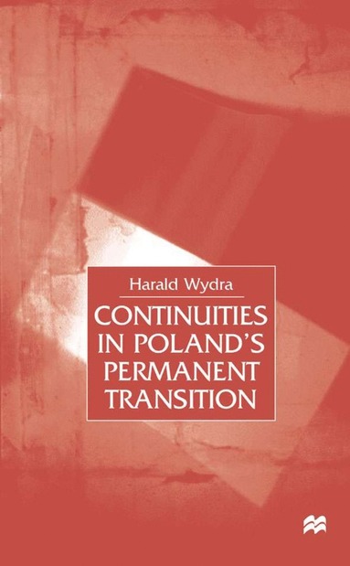 bokomslag Continuities in Poland's Permanent Transition