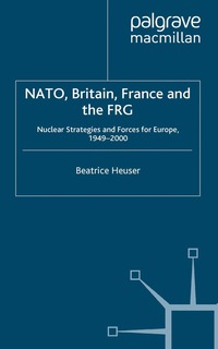 bokomslag NATO, Britain, France and the FRG