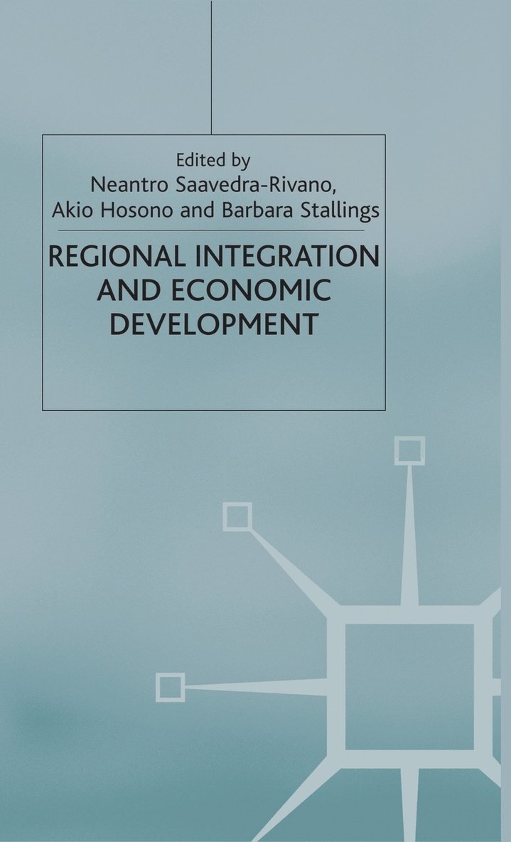 Regional Integration and Economic Development 1