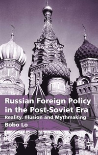 bokomslag Russian Foreign Policy in the Post-Soviet Era
