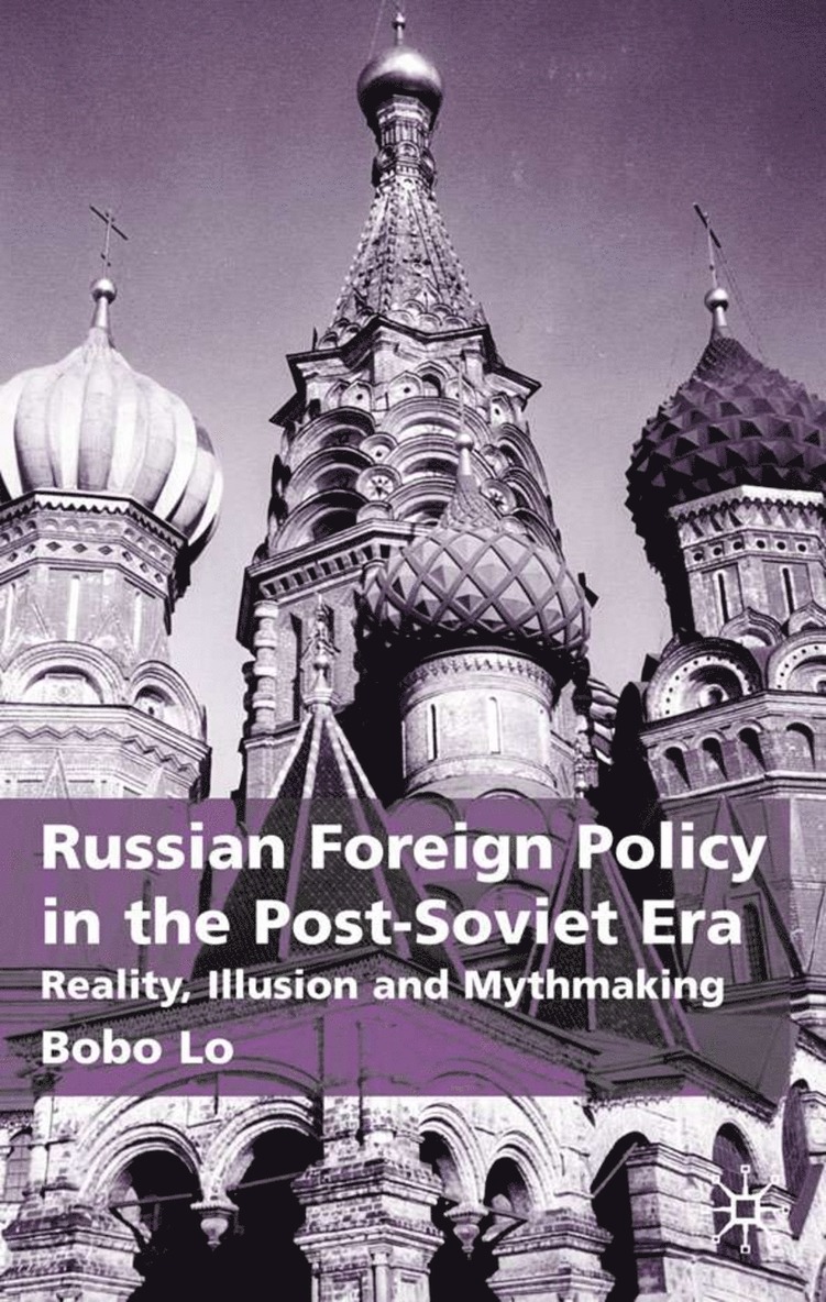 Russian Foreign Policy in the Post-Soviet Era 1