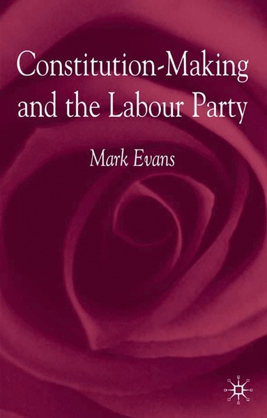 bokomslag Constitution-Making and the Labour Party