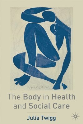 The Body in Health and Social Care 1