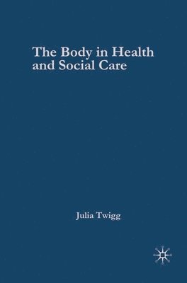 The Body in Health and Social Care 1