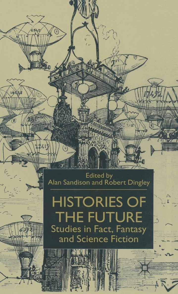 Alan Sandison, A. Sandison - Histories of the Future, Inbunden
