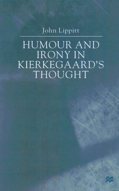 bokomslag Humour and Irony in Kierkegaards Thought