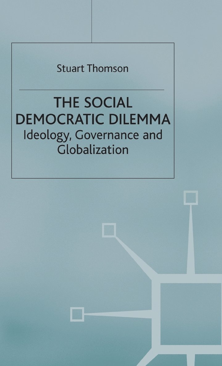 S. Thomson - Social Democratic Dilemma, Inbunden