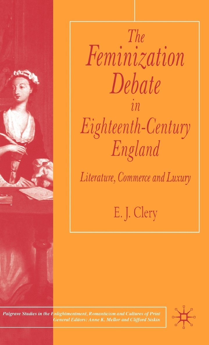 The Feminization Debate in Eighteenth-Century England 1