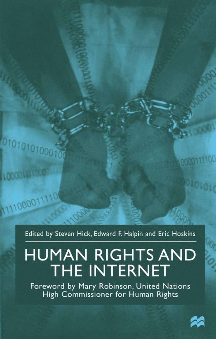 S. Hick, E. Halpin, E. Hoskins, Steven Hick, Edward F. Halpin - Human Rights and the Internet, Inbunden