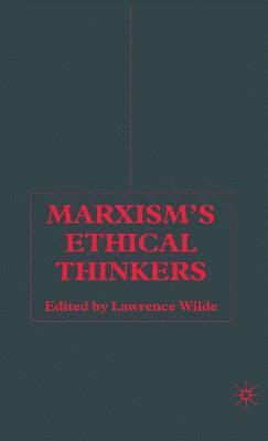 bokomslag Marxisms Ethical Thinkers