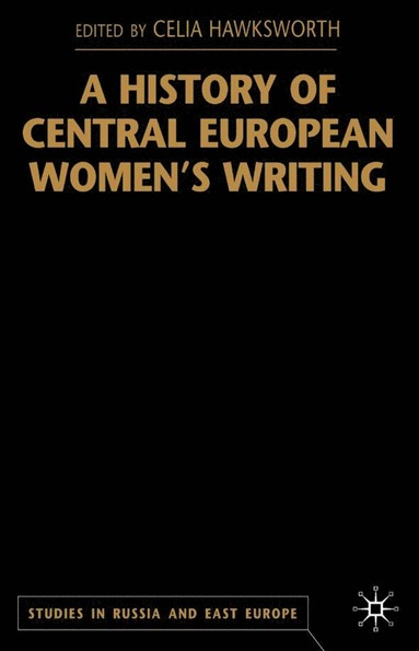 bokomslag History of Central European Women's Writing
