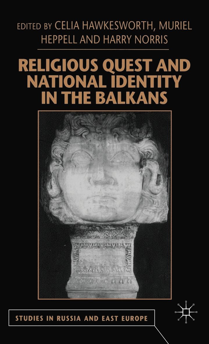 Religious Quest and National Identity in the Balkans 1