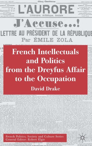 bokomslag French Intellectuals and Politics from the Dreyfus Affair to the Occupation