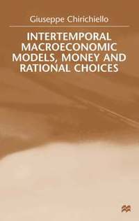 bokomslag Intertemporal Macroeconomic Models, Money and Regional Choice