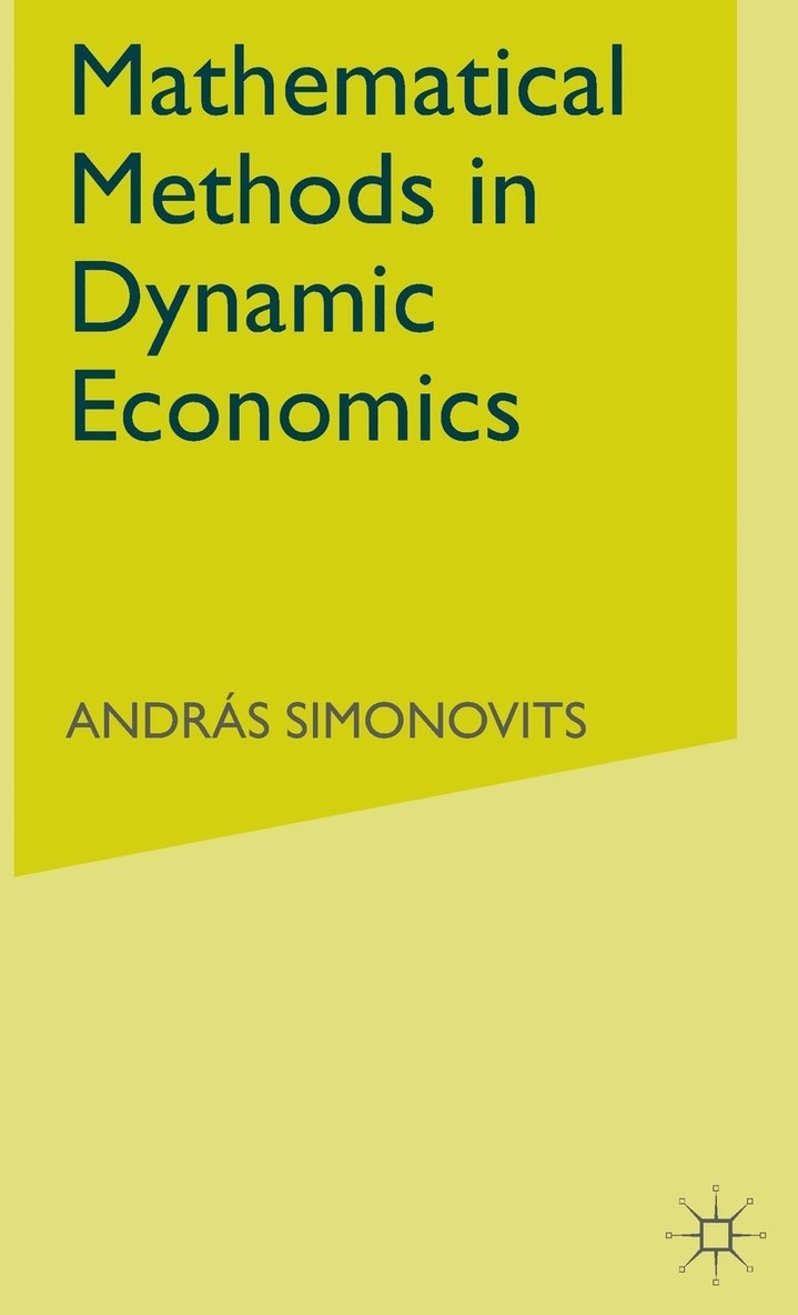 Mathematical Methods in Dynamic Economics 1