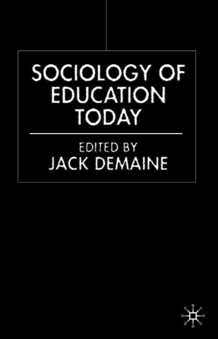 J. Demaine, Jack Demaine - Sociology of Education Today, Inbunden