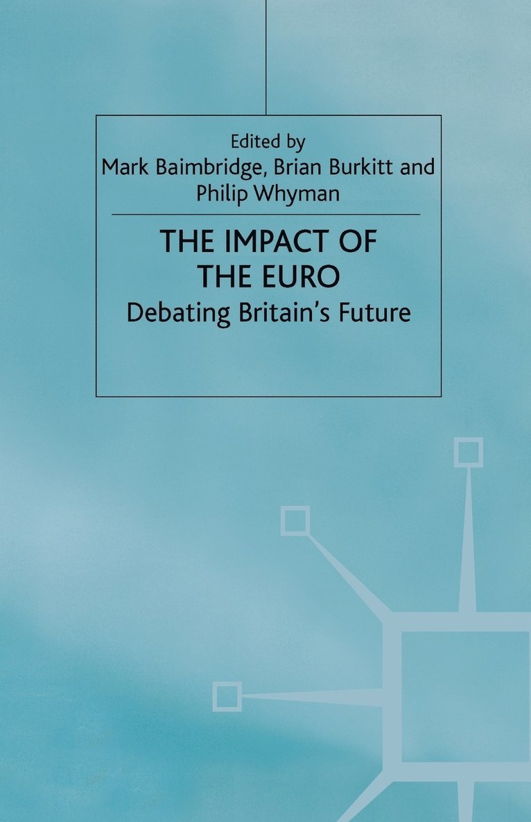 Mark Baimbridge, B. Burkitt, P. Whyman, M. Baimbridge - Impact of the Euro, Häftad