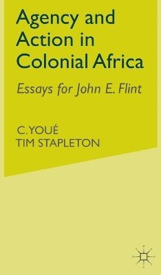 bokomslag Agency and Action in Colonial Africa