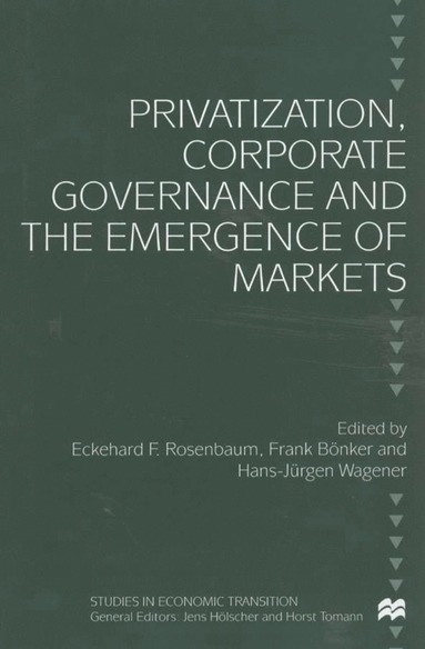 bokomslag Privatization, Corporate Governance and the Emergence of Markets