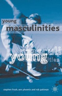 bokomslag Young Masculinities: Understanding Boys in Contemporary Society